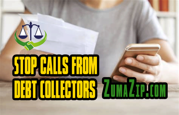 How to Stop and Block Call from Debt Collectors and Telemarketers ZumaZip Settle Debt