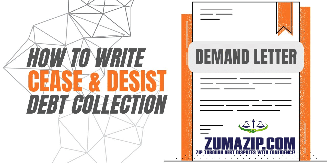How To Write a Cease & Desist Letter To Stop Debt Collectors