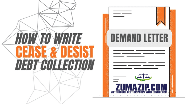 How To Write a Cease & Desist Letter To Stop Debt Collectors