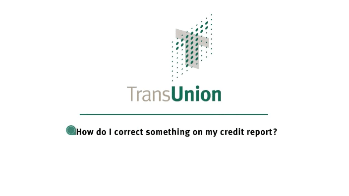 How to Submit a Transunion Dispute ZumaZip Stop Debt Collector Calls