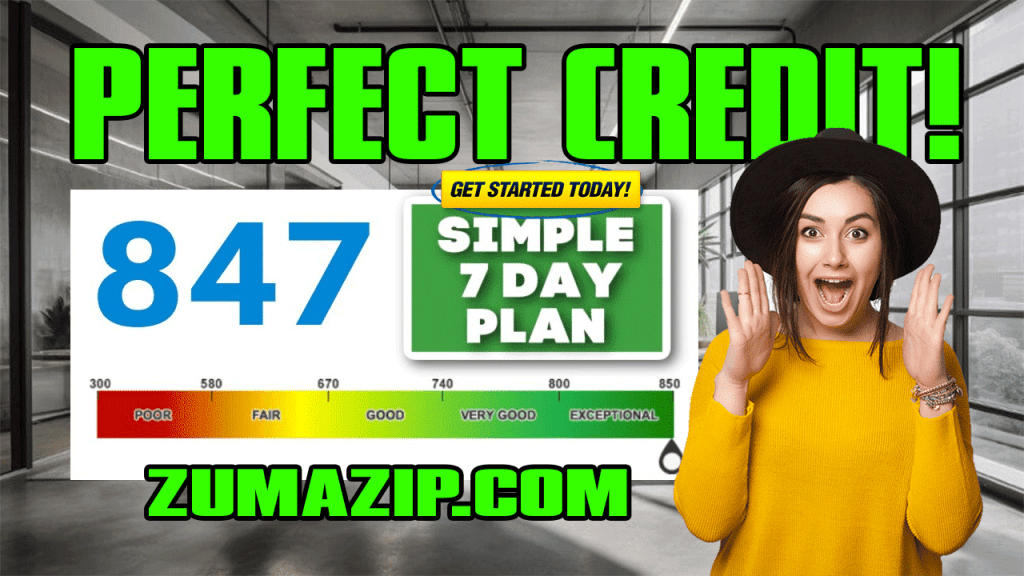 How to get a Perfect Credit Score in Just 7 Days: Achieve a Perfect Score for Free!