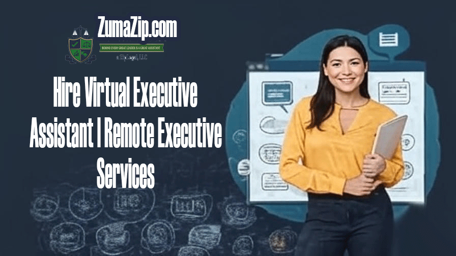 Hire Virtual Executive Assistant | Remote Executive Services ZumaZip.com