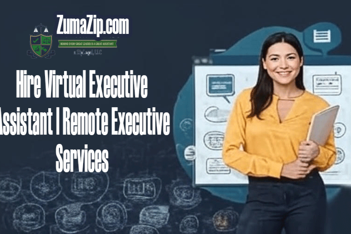 Hire Virtual Executive Assistant | Remote Executive Services ZumaZip.com